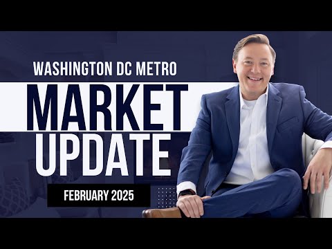 Washington DC Metro Real Estate Market: February 2025 Insights and Analysis